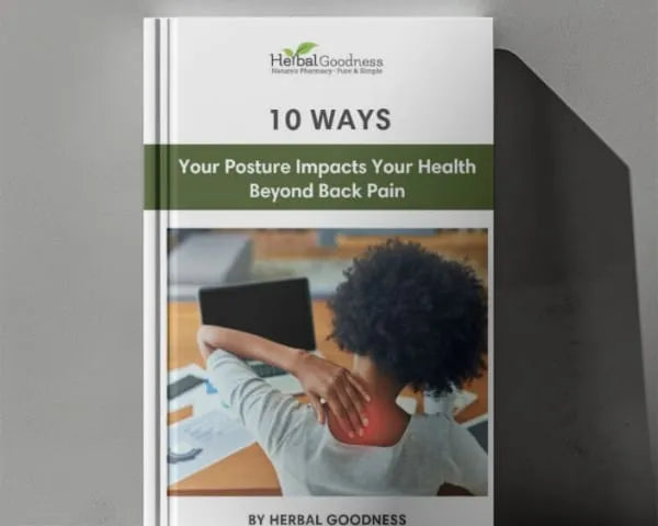 10 Ways Your Posture Impacts Your Health Beyond Back Pain Ebook | Herbal Goodness