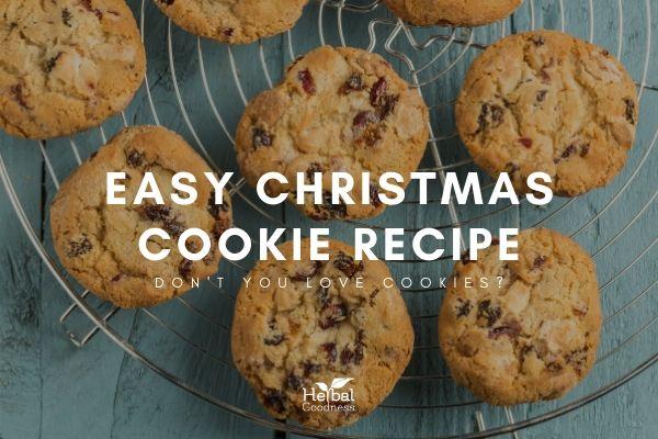 Easy Christmas Cookie Recipe | Herbal Goodness