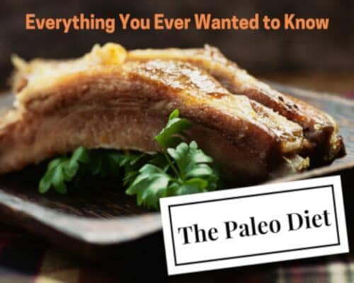 Everything You Ever Wanted to Know About the Paleo Diet | Herbal Goodness