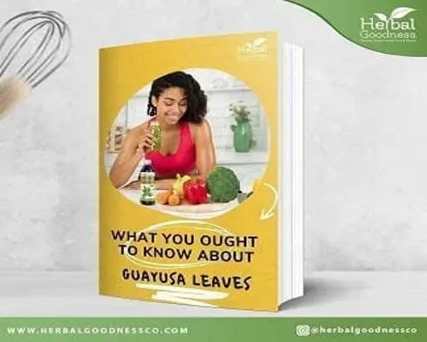 What You Ought to Know About Guayusa Leaves eBook | Herbal Goodness