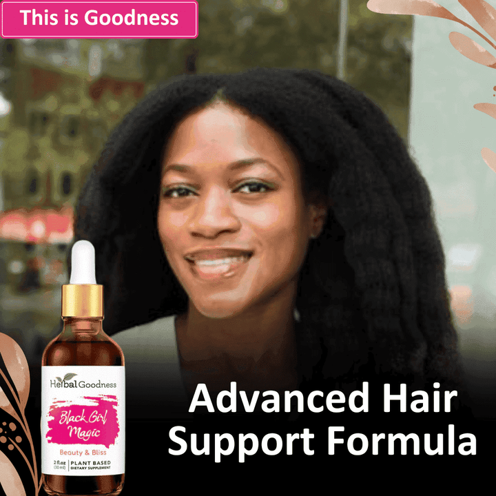 Black Girl Magic - 2fl.oz - Beauty & Anti-Aging Liquid Extract Herbal Goodness 
