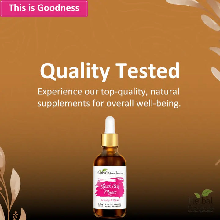 Black Girl Magic - 2fl.oz - Beauty &amp; Anti-Aging Liquid Extract Herbal Goodness 