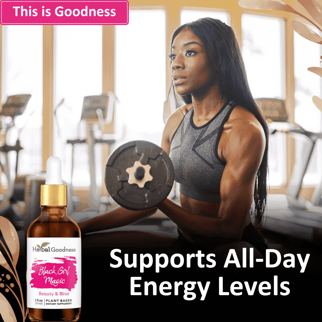 Black Girl Magic - 2fl.oz - Beauty & Anti-Aging Liquid Extract Herbal Goodness 