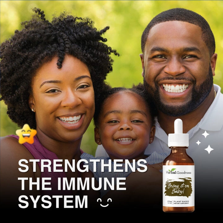 Bring it on Baby! - 2fl.oz -Plant Based - Dietary Supplement, Strengthen Immune System - Herbal Goodness - Herbal Goodness