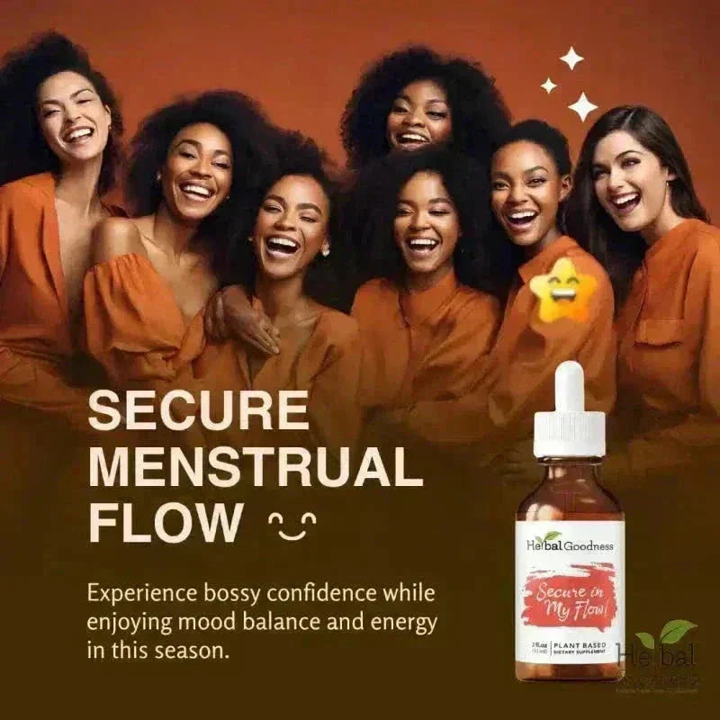 Secure in my Flow 2fl.oz - Plant Based - Dietary Supplement, Ensure Comfortable Menstrual Cycle Liquid Extract Herbal Goodness 