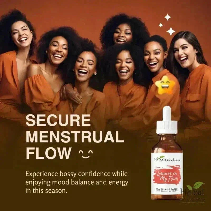 Secure in my Flow 2fl.oz - Plant Based - Dietary Supplement, Ensure Comfortable Menstrual Cycle Liquid Extract Herbal Goodness 