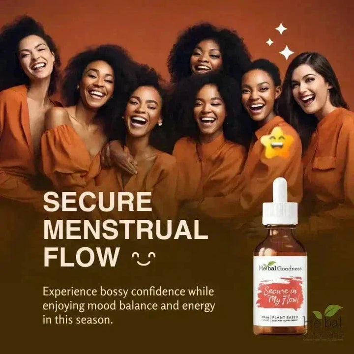 Secure in my Flow 2fl.oz - Plant Based - Dietary Supplement, Ensure Comfortable Menstrual Cycle Liquid Extract Herbal Goodness 